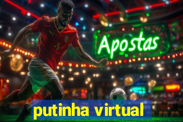 putinha virtual